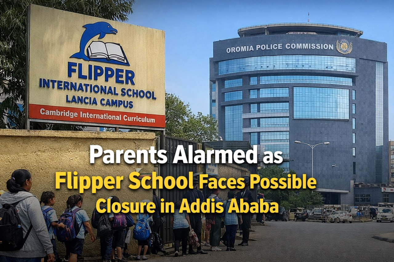 Parents Alarmed as Flipper School Faces Possible Closure in Addis Ababa